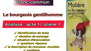 tronc commun le bourgeois gentilhomme analyse acte 1 scène 1 questionréponse، situation de passage [upl. by Kallista]