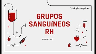 GRUPOS SANGUINEOS Y FACTOR Rh [upl. by Sugihara]