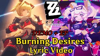 Burnice  Burning Desires 【 Full Lyrics】 [upl. by Noam608]