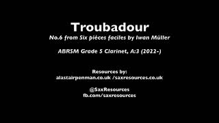 Troubadour No 6 from Six pièces faciles by Iwan Müller ABRSM Clarinet Grade 5 [upl. by Robbert195]