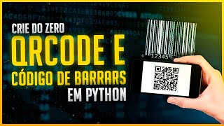 Como Criar QRCode e Código de Barra em Python [upl. by Oiramaj]