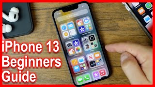 Beginners Guide To iPhone 13  How To Use The iPhone 13 Pro Max Tutorial [upl. by Cirala934]