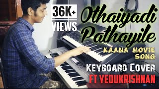 Othaiyadi pathayila  Kaana movie song  keyboard cover [upl. by Nyar691]