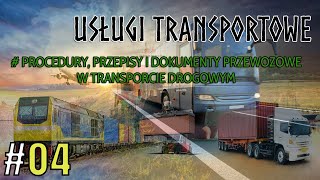 04 Procedury przepisy i dokumenty przewozowe w transporcie drogowym [upl. by Nwahsauq]