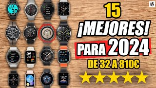 ✅Los 15 MEJORES SMARTWATCH en 2023 y 2024  De 32€ a 810€ [upl. by Malcolm501]