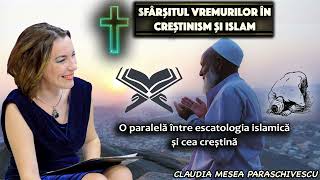 Sfarsitul vremurilor in crestinism si Islam  O paralela intre escatologia islamica si cea crestina [upl. by Malachi]