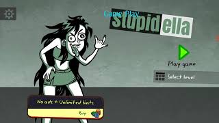 Stupidella Level 117 Gameplay walkthrough Android Part1 [upl. by Eigna734]