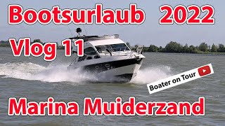 Vlog 11 Bootsurlaub 2022  Marina Muiderzand  Bootfahren im Juni in Holland  von Enkhuizen [upl. by Nilyak]