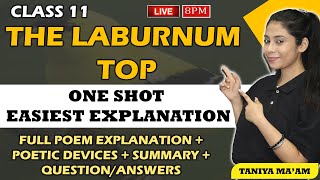 The Laburnum Top Class 11 English  Complete Easiest Explanation  One Shot  Previous Year Question [upl. by Schertz]