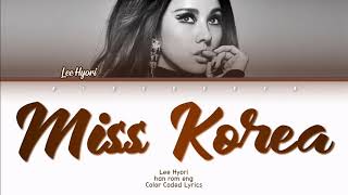 Lee Hyori 이효리  Miss Korea 미스코리야 Lyrics HanRomEngColor CodedLyrics가사  bingsoosh [upl. by Noynek]