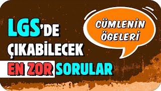 ÇÖZMESİ ZOR LGS SORULARI ❗ Cümlenin Ögeleri 🎯 [upl. by Knarf]