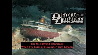 The SS Edmund Fitzgerald When the Skies of November Turn Gloomy  The WHOLE tragic story [upl. by Mame]