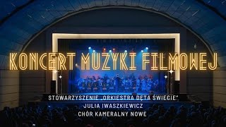 Koncert Muzyki Filmowej  Stowarzyszenie „Orkiestra Dęta Świecie” [upl. by Kayley]