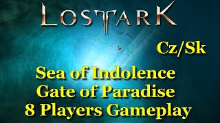 Lost Ark  Abyssal Dungeon Guide  Sea of Indolence  Gate of Paradise   8 Players Gameplay CzSk [upl. by Issi]