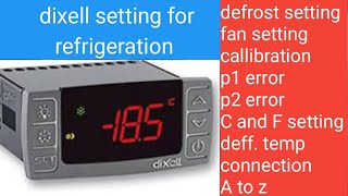 dixell digital thermostate connection and setting for chiller freezer and coldroom zkmultitech [upl. by Adyahs]