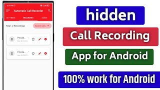 Call Recording Hide kaise kare Hidden Call Recorder App for Android [upl. by Ynohtnael]