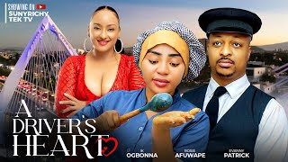 A DRIVERS HEART  IK OGBONNA ROSEMARY AFUWAPE EVANNY PATRICK Nigerian Movies 2024 Latest FullMovies [upl. by Jenkins]