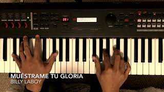 Muestrame Tu Gloria  Billy Laboy Piano Tutorial [upl. by Alguire326]