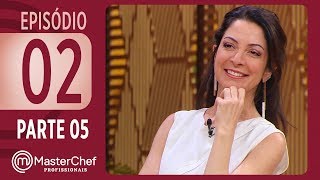 MASTERCHEF PROFISSIONAIS 12092017  PARTE 5  EP 02  TEMP 02 [upl. by Carolyn]