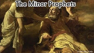 The Minor Prophets  Quick Summary [upl. by Orlov450]