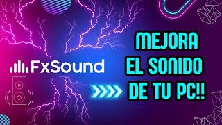 FxSound ⭐ MEJORA EL SONIDO DE TU PC [upl. by Wahs]