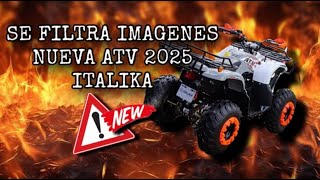 GRAN NOTICIA SE FILTRA NUEVA CUATRIMOTO ITALIKA 2025 Analisis de diseños ATV a travez del tiempo [upl. by Puritan909]