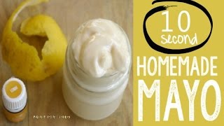 Homemade Mayonnaise in 10 seconds [upl. by Karlotte]