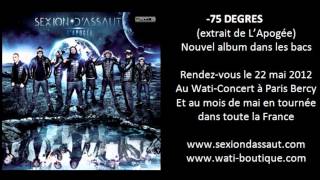 Sexion DAssaut  75 Degrés LApogée [upl. by Reich101]