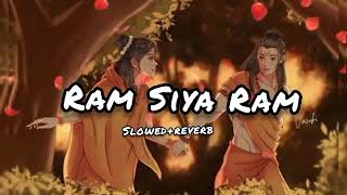 Ram Siya Ram  SlowedReverb  Full Song Adipurush Movie [upl. by Gustavo]