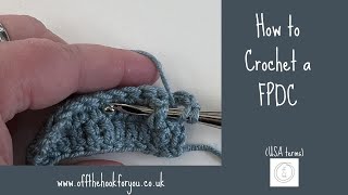 How to do a FPDC  RtrF crochet stitch [upl. by Nnaeinahpets]