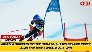 Mikaela Shiffrin Injury Update Misses Beaver Creek Aims for 100th World Cup Win । USA TODAY NEWS [upl. by Tye]