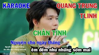 CHÂN TÌNH  QUANG TRUNG x TLINH x DTAP  KARAOKE NHẠC TRẺ  BEAT SONG CA COVER [upl. by Ajaj333]