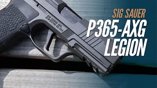 Sig P365 AXG Legion [upl. by Farrel]