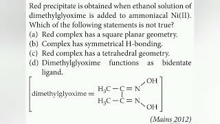 Red precipitate is obtained when ethanol solution of dimethylglyoxime is added to ammoniacal NiII [upl. by Frayne]