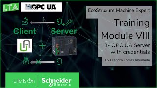 EcoStruxure Machine Expert Training  M83 Modicon M262 OPC UA Server Configuration credentials [upl. by Torrie579]