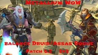 Metallium 62 Balance DruidLow Geared Assasination Rogue 2v2 Ownage [upl. by Sherye]