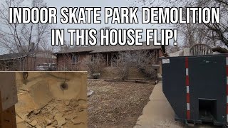 Indoor Skate Park Demolition at this House Flip [upl. by Yentrok724]