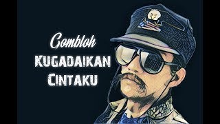 Gombloh  Kugadaikan Cintaku HQ Lirik Video [upl. by Nirroc]