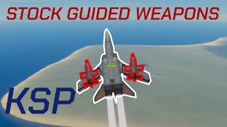 Guided Missiles and Bombs in Kerbal Space Program Stock Parts [upl. by Kendry]