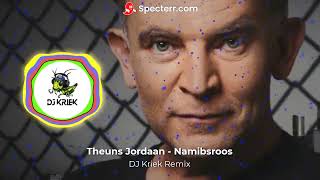 Theuns Jordaan  Namibsroos DJ Kriek Remix [upl. by Enywad]