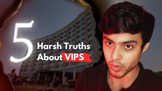 5 Harsh Truths You NEED To Know About VIPS [upl. by Ayiak865]