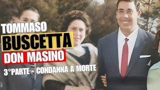 Uccidete Buscetta La prima condanna a morte  Don Masino  3° parte [upl. by Cailean842]