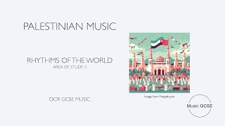 Palestinian Music  Rhythms Of The World  OCR GCSE Music [upl. by Cinnamon]