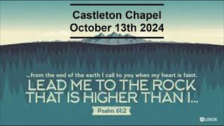 Castleton Chapel Morning service October 13th 2024 [upl. by Leseil]