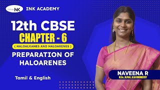 Preparation of Haloarenes  Chapter 6 Haloalkanes amp Haloarenes  Class 12 CBSE ChemistryTamil [upl. by Hubsher]