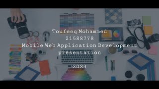 Mobile Web Application Development Assignment Project by Toufeeq Mohammed  Student ID 21588778 [upl. by Tuneberg115]