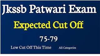 Jkssb Patwari Exam 2024  Expected Cut Off  All Categories Low Cut Off This Time [upl. by Atinna561]