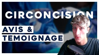 CIRCONCISION Posthectomie  Mon Témoignage [upl. by Damien]