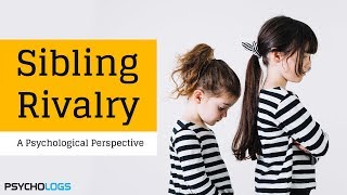 Psychology of Sibling Rivalry [upl. by Etnelav]