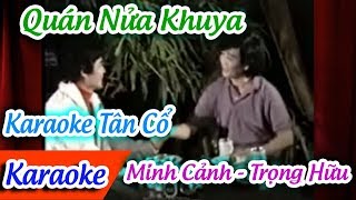 Quán Nửa Khuya Karaoke Tân Cổ  Karaoke Tân Cổ Quán Nửa Khuya  Minh Cảnh  Trọng Hữu ✔ [upl. by Abixah]